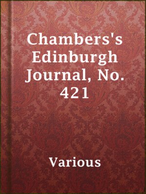 Chambers's Edinburgh Journal, No. 421 - ebook